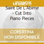 Saint De L'Abime - Cut Into Piano Pieces cd