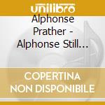 Alphonse Prather - Alphonse Still Praise cd