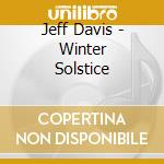 Jeff Davis - Winter Solstice cd