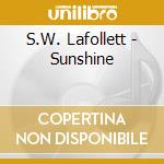 S.W. Lafollett - Sunshine cd