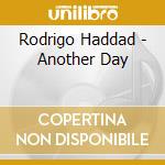 Rodrigo Haddad - Another Day cd
