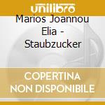 Marios Joannou Elia - Staubzucker cd musicale di Marios Joannou Elia
