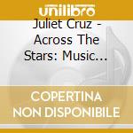Juliet Cruz - Across The Stars: Music From Star Wars On Ocarina cd