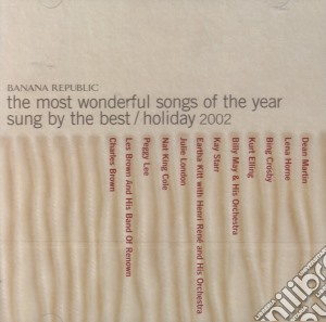 Banana Republic: The Most Wonderful Songs Of The Year / Holiday 2002 / Various cd musicale