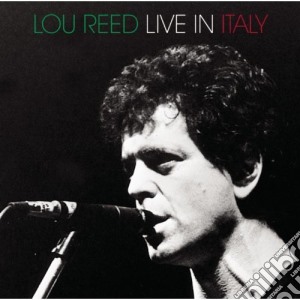 Lou Reed - Live In Italy cd musicale di Lou Reed
