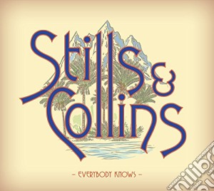 Stills & Collins - Everybody Knows cd musicale di Stills & Collins