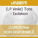 (LP Vinile) Toto - Isolation vinile