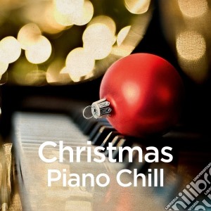 Christmas Piano Chill / Various cd musicale di Artisti Vari