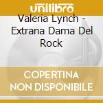 Valeria Lynch - Extrana Dama Del Rock cd
