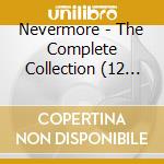 Nevermore - The Complete Collection (12 Cd) cd musicale di Nevermore