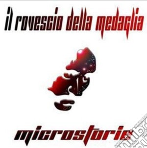 Rovescio Della Medaglia - Microstorie cd musicale di Rovescio Della Medaglia