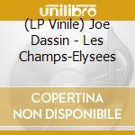 (LP Vinile) Joe Dassin - Les Champs-Elysees vinile