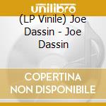 (LP Vinile) Joe Dassin - Joe Dassin lp vinile di Joe Dassin
