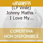 (LP Vinile) Johnny Mathis - I Love My Lady (Clear Smoke Colored Vinyl) (Rsd) vinile