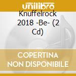 Knuffelrock 2018 -Be- (2 Cd) cd