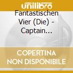 Fantastischen Vier (Die) - Captain Fantastic cd