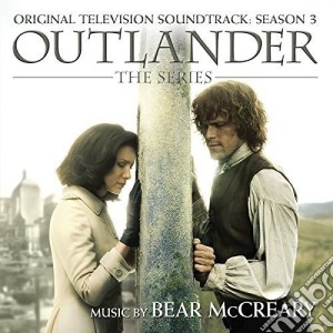 Bear Mccreary - Outlander: Season 3 / O.S.T. cd musicale di Bear Mccreary