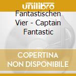 Fantastischen Vier - Captain Fantastic cd musicale di Fantastischen Vier