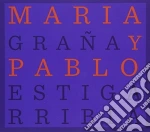 Maria Grana / Pablo Estigarribia - Maria Grana Y Pablo Estigarribia: Maria Y Pablo cd