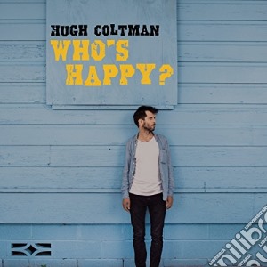 Hugh Coltman - Who'S Happy? cd musicale di Hugh Coltman