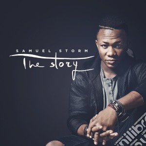 Samuel Storm - The Story cd musicale di Samuel Storm