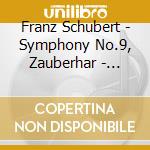 Franz Schubert - Symphony No.9, Zauberhar - Heinz Holliger cd