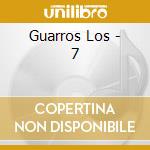 Guarros Los - 7 cd