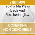 Yo-Yo Ma Plays Bach And Boccherini (6 Cd) cd