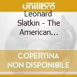 Leonard Slatkin - The American Collection (13 Cd) cd