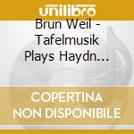 Brun Weil - Tafelmusik Plays Haydn Symphonies (7 Cd) cd musicale di Brun Weil