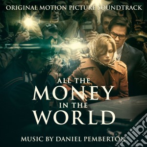 Pemberton Daniel - All The Money In The World cd musicale di Colonna Sonora