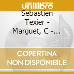 Sebastien Texier - Marguet, C - For Travellers Only cd musicale di Sebastien Texier
