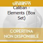 Caliban - Elements (Box Set) cd musicale di Caliban
