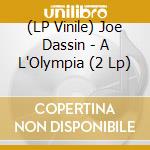 (LP Vinile) Joe Dassin - A L'Olympia (2 Lp) vinile