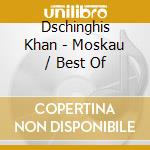 Dschinghis Khan - Moskau / Best Of cd