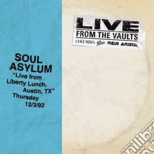 (LP Vinile) Soul Asylum - Live From Liberty Lunch, Austin, Tx, 12/3/92 (2 Lp) (Rsd 2018) lp vinile di Soul Asylum
