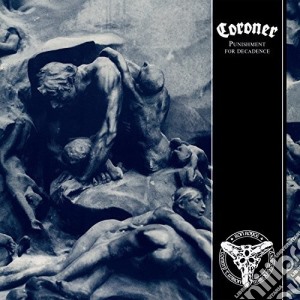 Coroner - Punishment For Decadence cd musicale di Coroner