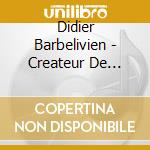 Didier Barbelivien - Createur De Chansons cd