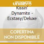 Kissin' Dynamite - Ecstasy/Deluxe cd musicale di Kissin' Dynamite