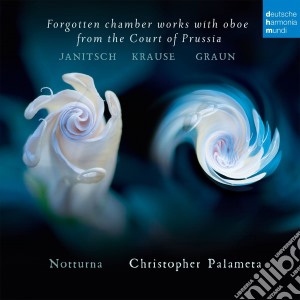 Ensemble Notturna - Forgotten Chamber Works With Oboe From Court Of Prussia cd musicale di Ensemble Notturna
