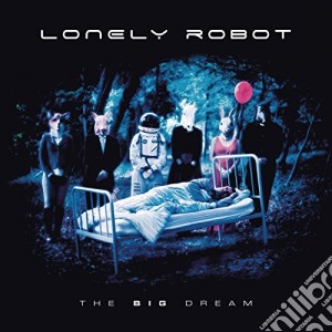 Lonely Robot - The Big Dream cd musicale di Lonely Robot