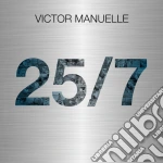 Victor Manuelle - 25/7 cd
