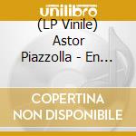 (LP Vinile) Astor Piazzolla - En El Teatro Regina lp vinile di Astor Piazzolla