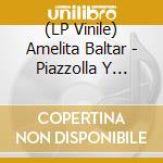 (LP Vinile) Amelita Baltar - Piazzolla Y Ferrer vinile