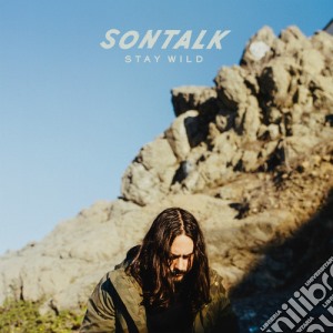 Sontalk - Stay Wild cd musicale di Sontalk