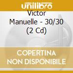Victor Manuelle - 30/30 (2 Cd) cd