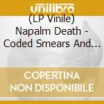 (LP Vinile) Napalm Death - Coded Smears And More Uncommon Slur (2 Lp) vinile