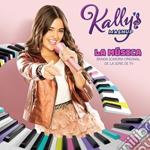 Kally's Mashup: La Musica / Various cd musicale di Kally'S Mashup