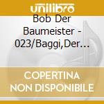 Bob Der Baumeister - 023/Baggi,Der Gr??Te Fan cd
