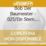 Bob Der Baumeister - 025/Ein Stern F?R Buddel cd